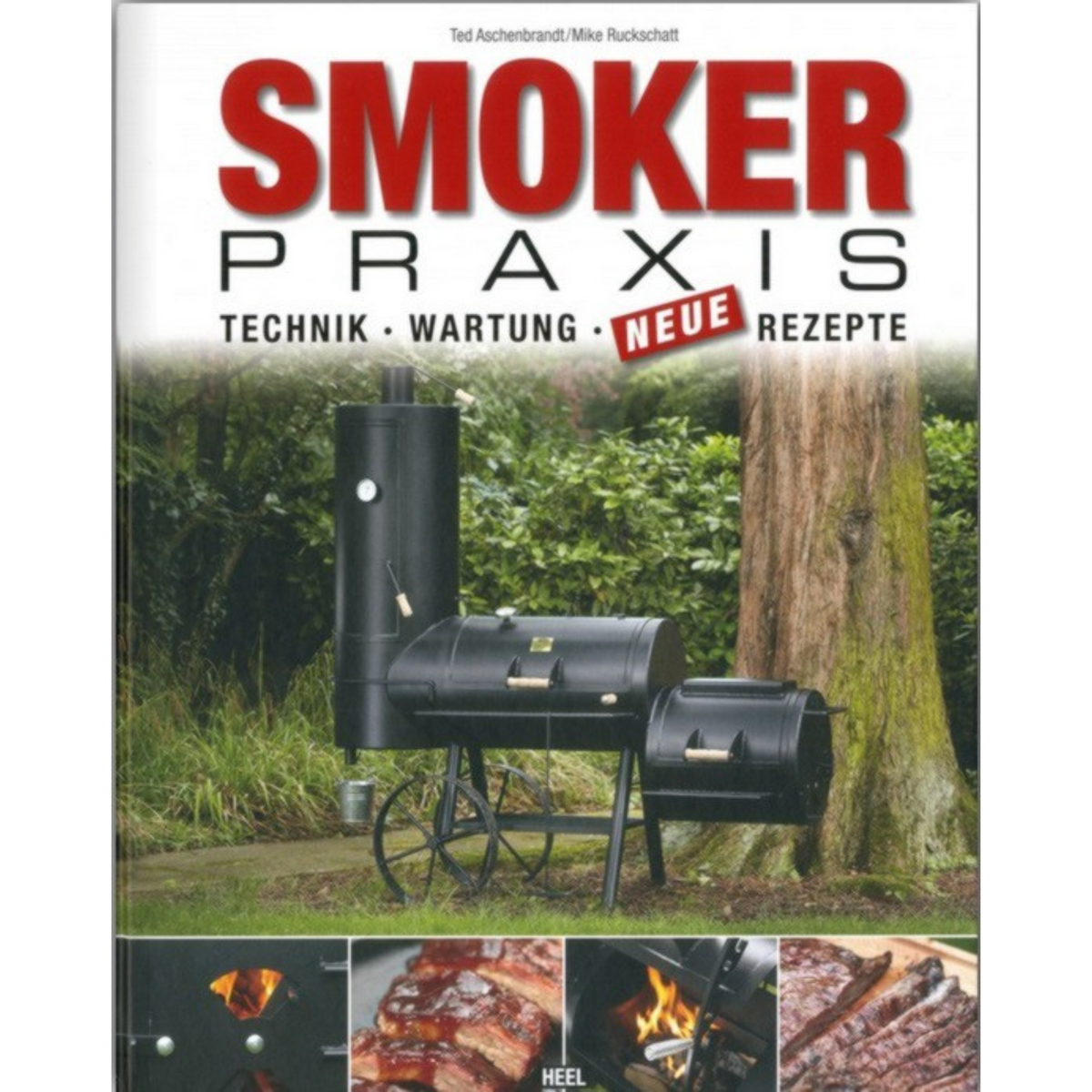 Heel Verlag Buch Smoker Praxis - Technik - Wartung - Rezepte, Hardcover, 160 Seiten
