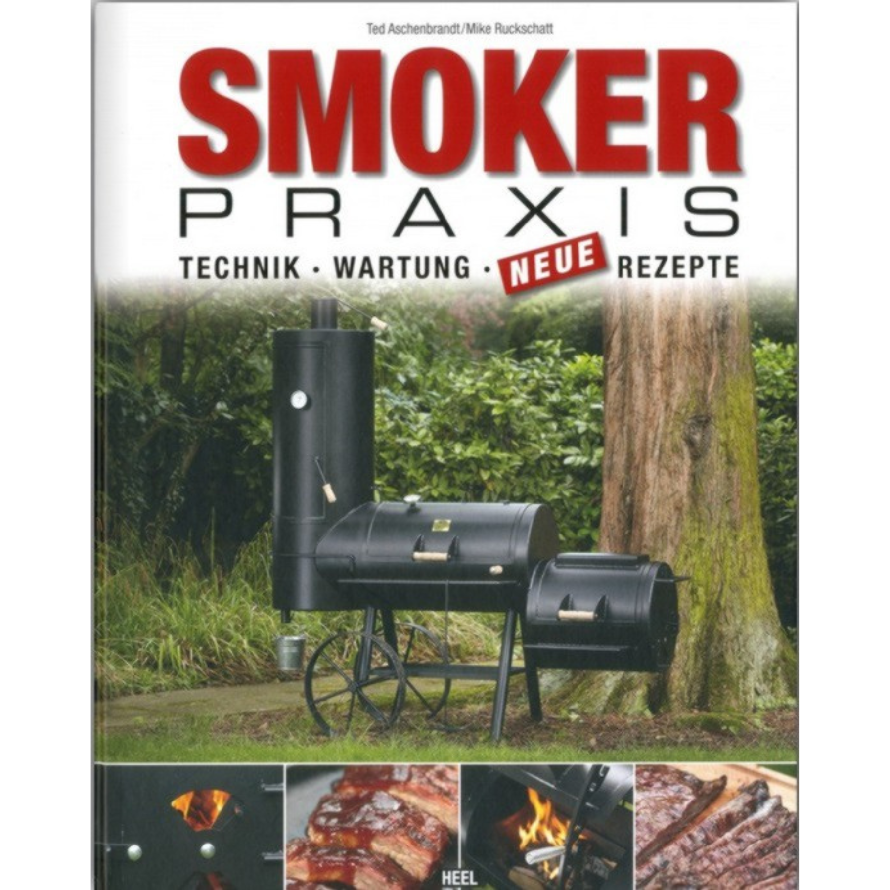 Heel Verlag Buch Smoker Praxis - Technik - Wartung - Rezepte, Hardcover, 160 Seiten