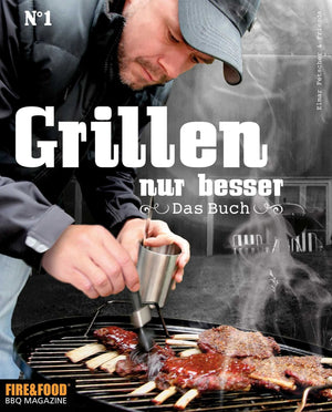 FIRE & DECO Fire & Food "Grillen - Nur besser", Buch